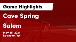 Cave Spring  vs Salem  Game Highlights - May 15, 2024