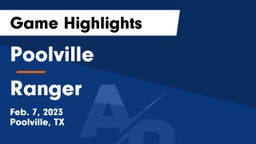 Poolville  vs Ranger  Game Highlights - Feb. 7, 2023