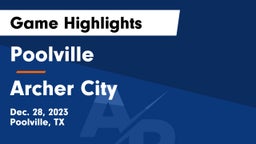 Poolville  vs Archer City  Game Highlights - Dec. 28, 2023