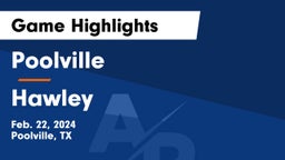 Poolville  vs Hawley  Game Highlights - Feb. 22, 2024