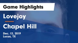 Lovejoy  vs Chapel Hill  Game Highlights - Dec. 12, 2019