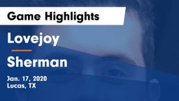 Lovejoy  vs Sherman  Game Highlights - Jan. 17, 2020