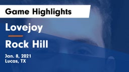 Lovejoy  vs Rock Hill  Game Highlights - Jan. 8, 2021
