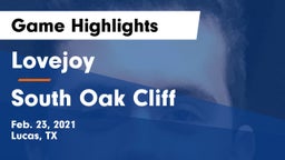Lovejoy  vs South Oak Cliff  Game Highlights - Feb. 23, 2021