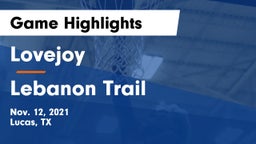 Lovejoy  vs Lebanon Trail  Game Highlights - Nov. 12, 2021