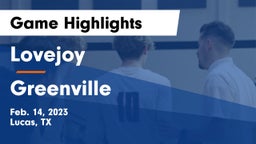 Lovejoy  vs Greenville  Game Highlights - Feb. 14, 2023
