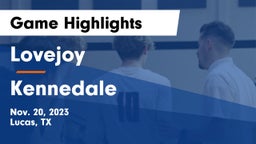 Lovejoy  vs Kennedale  Game Highlights - Nov. 20, 2023