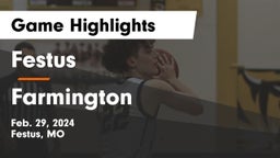 Festus  vs Farmington  Game Highlights - Feb. 29, 2024