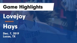 Lovejoy  vs Hays  Game Highlights - Dec. 7, 2019