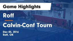 Roff  vs Calvin-Conf Tourn Game Highlights - Dec 05, 2016