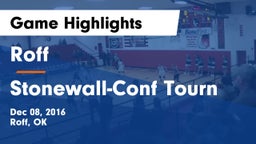 Roff  vs Stonewall-Conf Tourn Game Highlights - Dec 08, 2016