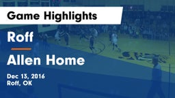 Roff  vs Allen Home Game Highlights - Dec 13, 2016