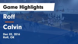 Roff  vs Calvin Game Highlights - Dec 02, 2016