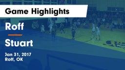 Roff  vs Stuart Game Highlights - Jan 31, 2017