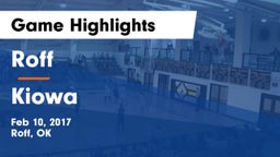 Roff  vs Kiowa Game Highlights - Feb 10, 2017