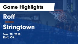 Roff  vs Stringtown  Game Highlights - Jan. 20, 2018