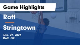 Roff  vs Stringtown Game Highlights - Jan. 22, 2022