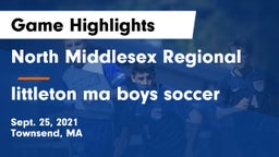 North Middlesex Regional  vs littleton ma boys soccer Game Highlights - Sept. 25, 2021