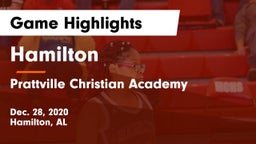 Hamilton  vs Prattville Christian Academy  Game Highlights - Dec. 28, 2020