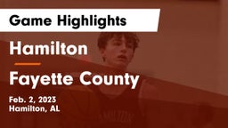 Hamilton  vs Fayette County  Game Highlights - Feb. 2, 2023