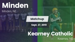 Matchup: Minden  vs. Kearney Catholic  2019