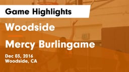 Woodside  vs Mercy Burlingame Game Highlights - Dec 03, 2016