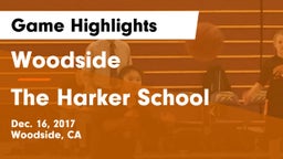 Woodside  vs The Harker School Game Highlights - Dec. 16, 2017