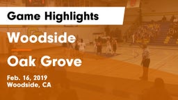 Woodside  vs Oak Grove  Game Highlights - Feb. 16, 2019