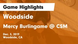 Woodside  vs Mercy Burlingame @ CSM Game Highlights - Dec. 3, 2019