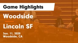 Woodside  vs Lincoln SF Game Highlights - Jan. 11, 2020