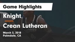 Knight  vs Crean Lutheran  Game Highlights - March 3, 2018
