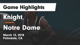 Knight  vs Notre Dame  Game Highlights - March 13, 2018