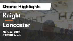 Knight  vs Lancaster  Game Highlights - Nov. 30, 2018