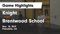 Knight  vs Brentwood School Game Highlights - Nov. 18, 2019