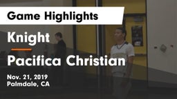 Knight  vs Pacifica Christian Game Highlights - Nov. 21, 2019