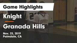 Knight  vs Granada Hills Game Highlights - Nov. 23, 2019