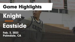 Knight  vs Eastside  Game Highlights - Feb. 2, 2023