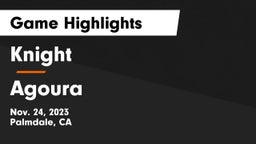 Knight  vs Agoura  Game Highlights - Nov. 24, 2023