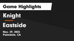 Knight  vs Eastside Game Highlights - Nov. 29, 2023