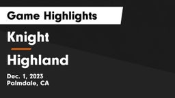 Knight  vs Highland  Game Highlights - Dec. 1, 2023