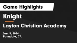 Knight  vs Layton Christian Academy  Game Highlights - Jan. 5, 2024