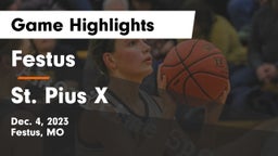 Festus  vs St. Pius X  Game Highlights - Dec. 4, 2023