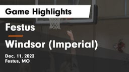 Festus  vs Windsor (Imperial)  Game Highlights - Dec. 11, 2023