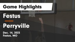 Festus  vs Perryville  Game Highlights - Dec. 14, 2023