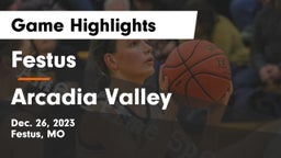 Festus  vs Arcadia Valley  Game Highlights - Dec. 26, 2023