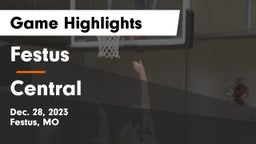 Festus  vs Central  Game Highlights - Dec. 28, 2023