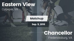 Matchup: Eastern View High vs. Chancellor  2016