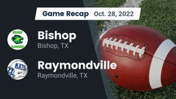 Recap: Bishop  vs. Raymondville  2022