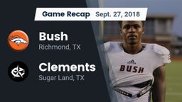 Recap: Bush  vs. Clements  2018