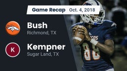 Recap: Bush  vs. Kempner  2018